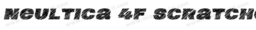 Neultica 4F Scratched Black otf字体转换